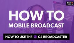 How to broadcast mobile to CAM4 with the C4 Broadcaster!

 Video Tutorial Cam4