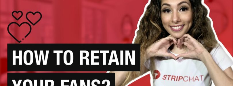 Work on retaining your fans |  🎓 Stripchat Academy

 Video Tutorial Stripchat
