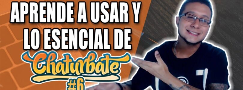 chaturbate tutorial