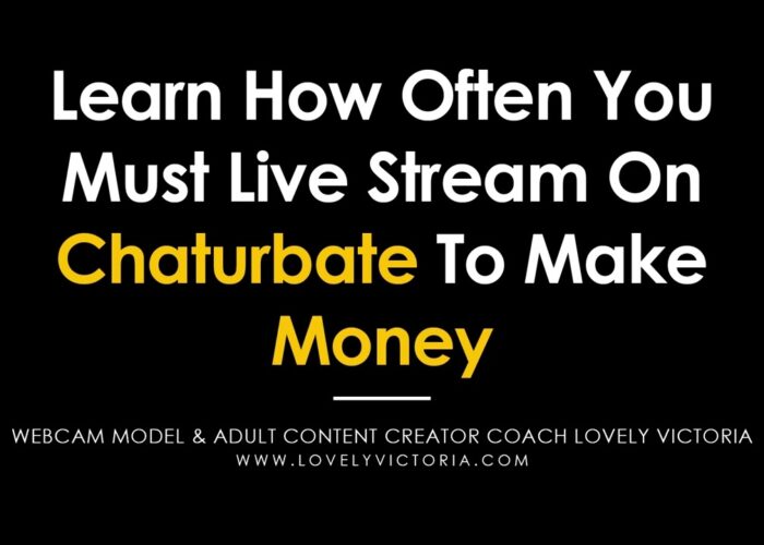 Find out how often you need to live stream on Chaturbate to make money

