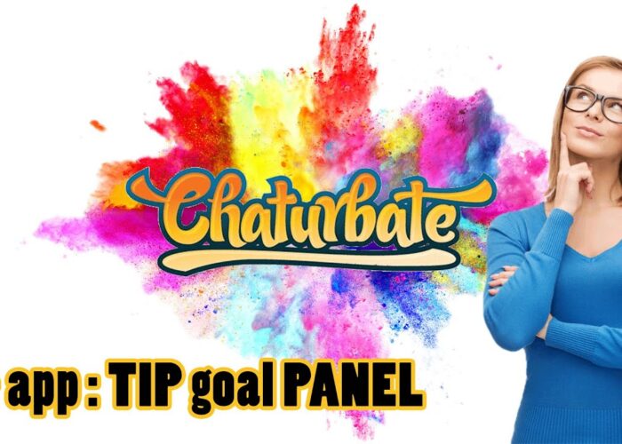 TIP GOAL PANEL APP CHATURBATE

